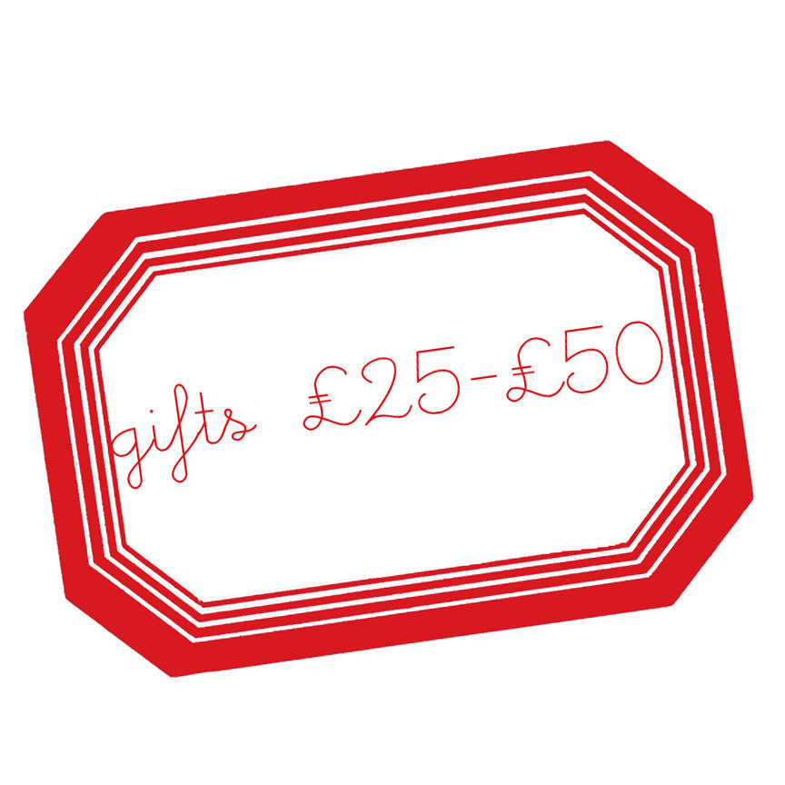 gifts £25-£50